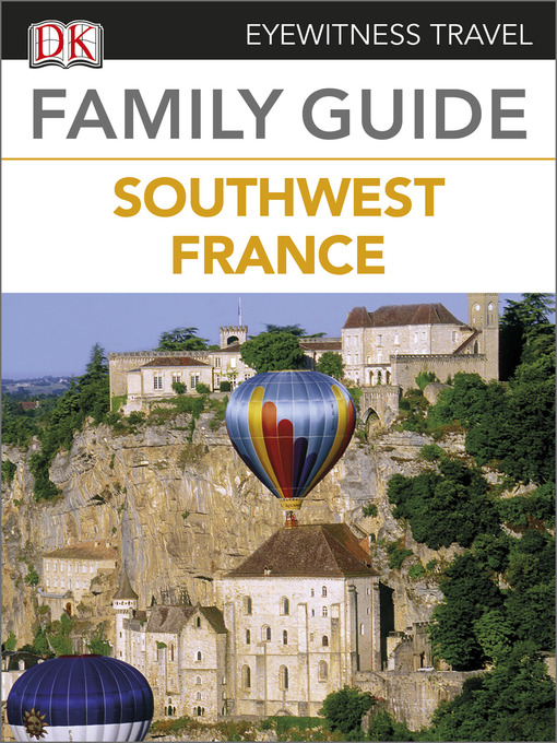 Title details for France: Southwest France by DK Publishing - Available